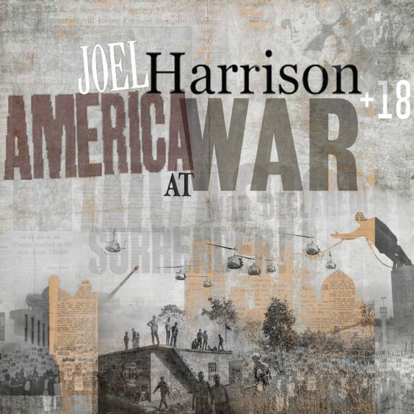 JOEL HARRISON - AMERICA AT WAR album artwork JOEL HARRISON - AMERICA AT WAR album artwork