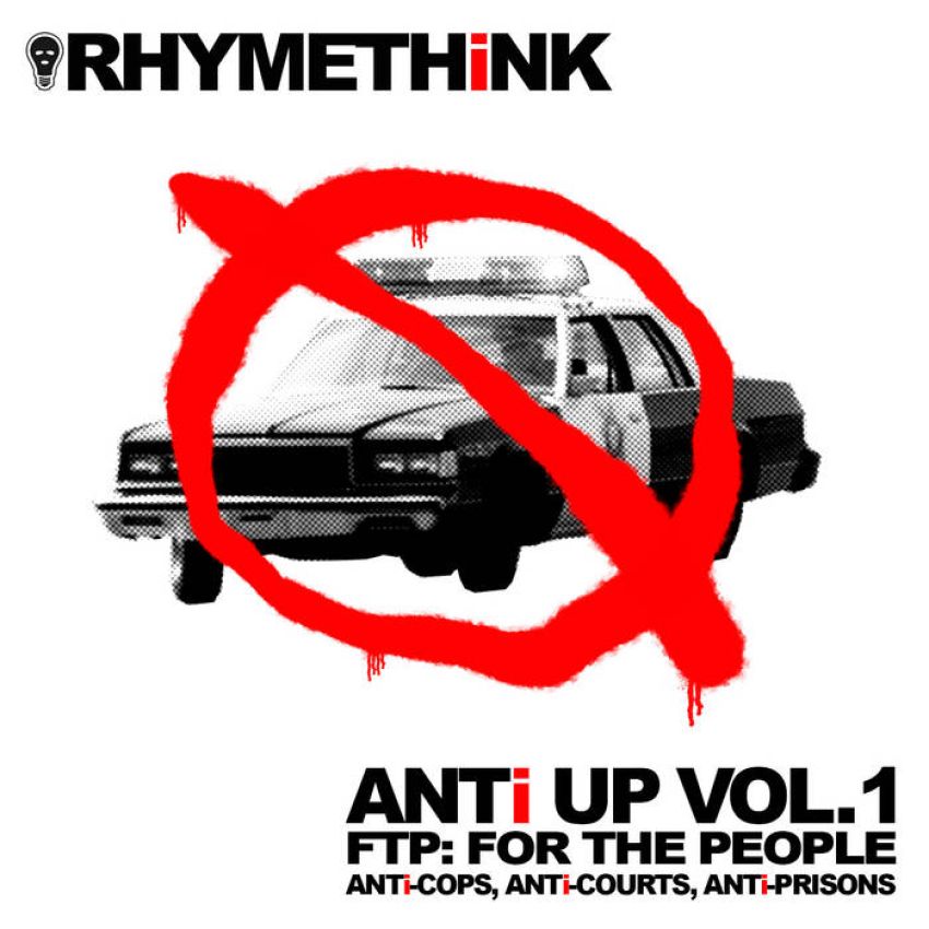 RHYMETHiNK - ANTI UP VOL. 1 FTP (FOR THE PEOPLE) album artwork RHYMETHiNK - ANTI UP VOL. 1 FTP (FOR THE PEOPLE) album artwork