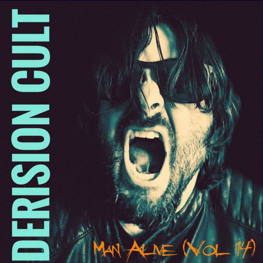 THE DERISION CULT - MAN ALIVE VOL. 14 album artwork THE DERISION CULT - MAN ALIVE VOL. 14 album artwork