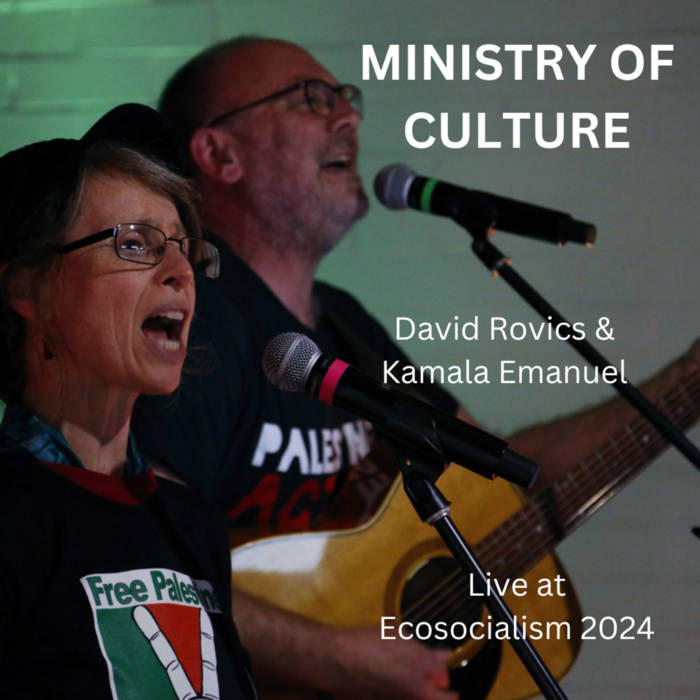 DAVID ROVICS & KAMALA EMANUEL - MINISTRY OF CULTURE: LIVE AT ECOSOCIALISM 2024 album sleeve