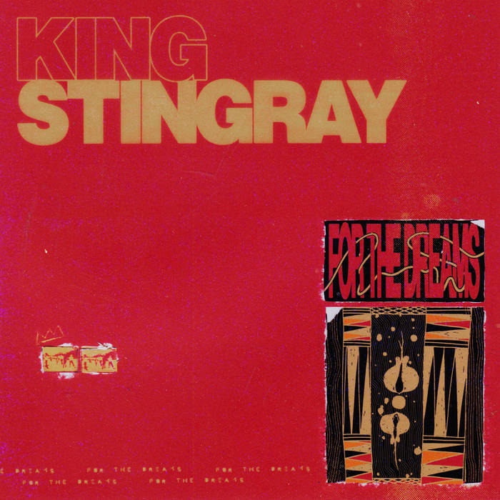 KING STINGRAY - FOR THE DREAMS album sleeve