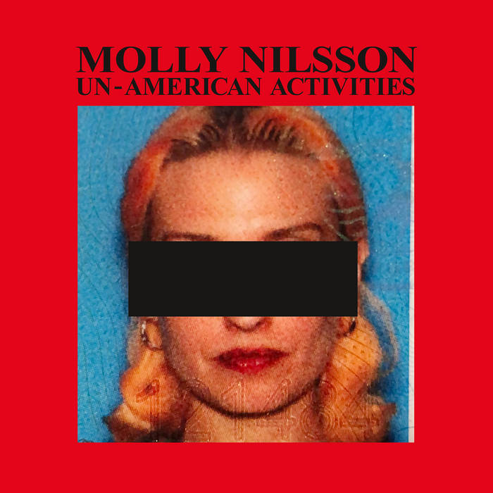 MOLLY NILSSON - UN-AMERICAN ACTIVITIES album sleeve