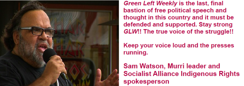 Green Left 1000th issue message of congratulations from Sam Watson.