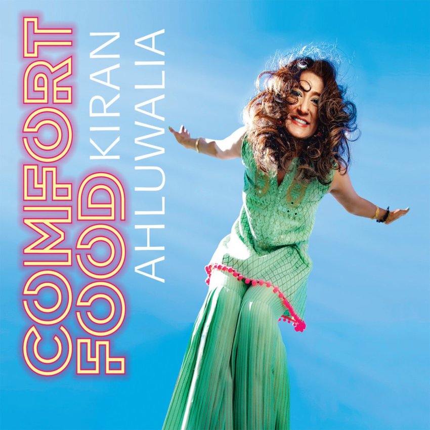 KIRAN AHLUWALIA - COMFORT FOOD album sleeve