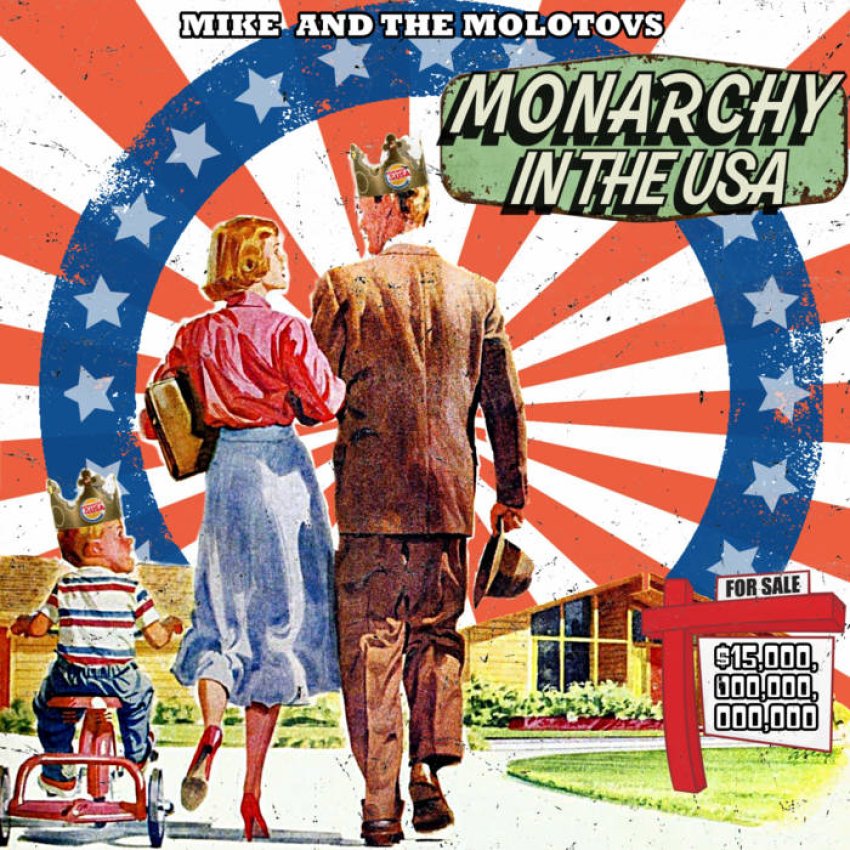 MIKE AND THE MOLOTOVS - MONARCHY IN THE USA album sleeve