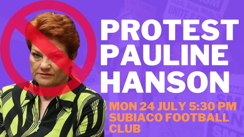 Protest: Stop Pauline Hanson's Racist Bigotry! | Green Left