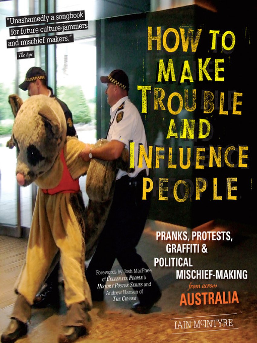 How To Make Trouble And Influence People book cover.